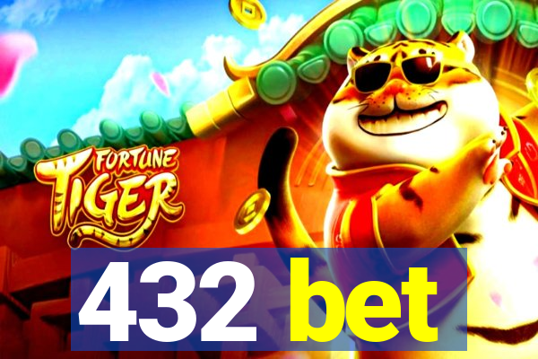 432 bet